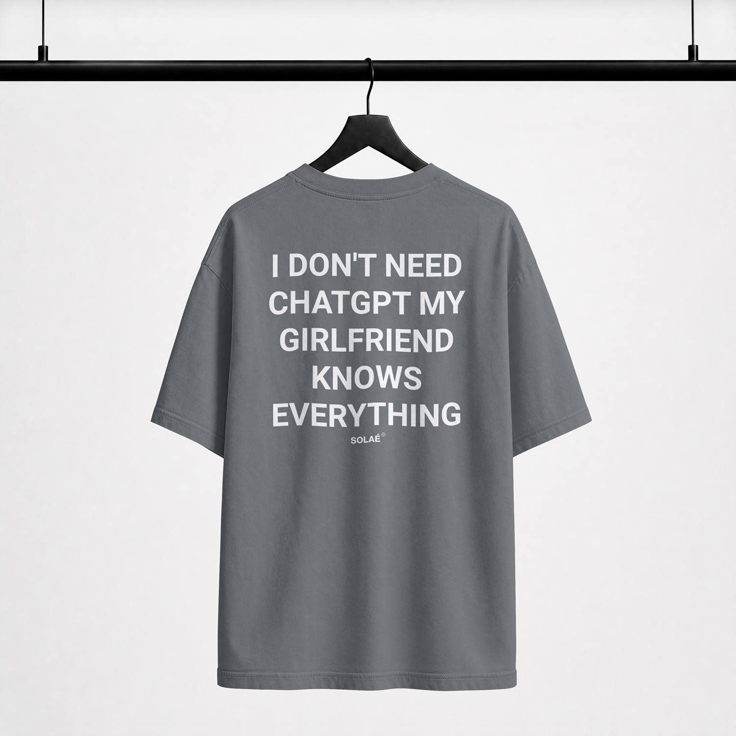 SOLAÉ® “I DON’T NEED CHAT GPT” Oversized Tee