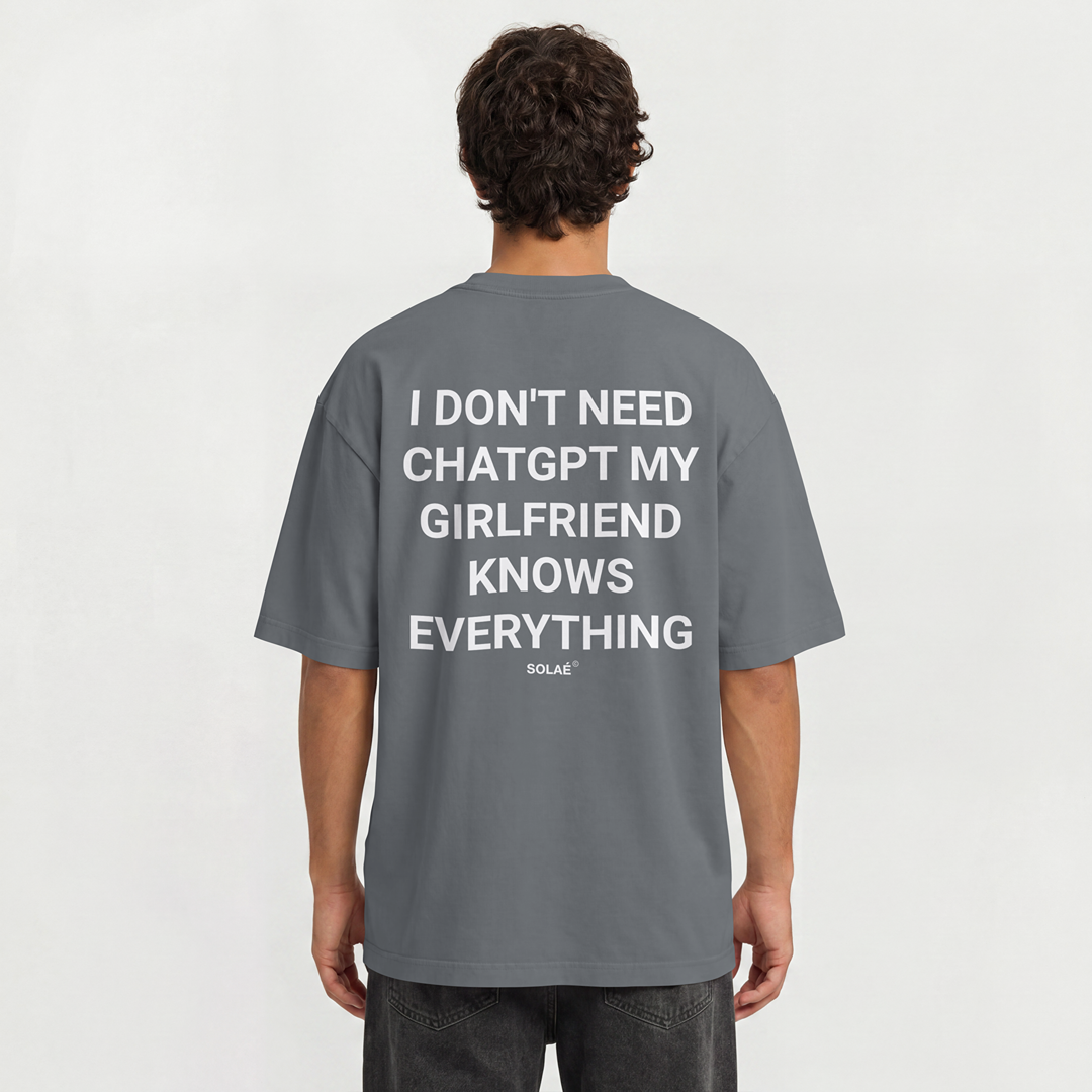 SOLAÉ® “I DON’T NEED CHAT GPT” Oversized Tee