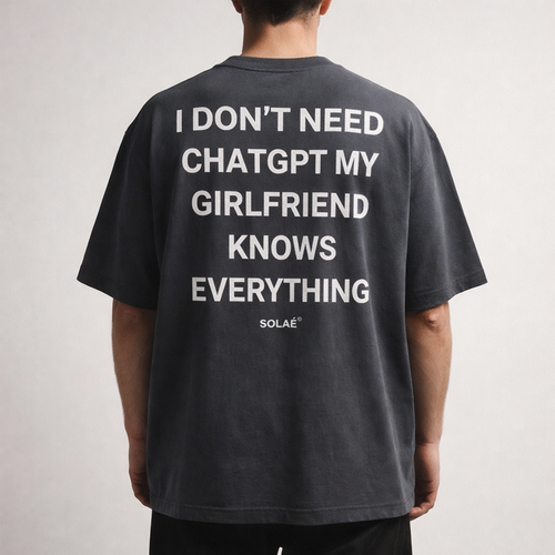SOLAÉ® “I DON’T NEED CHAT GPT” Oversized Tee