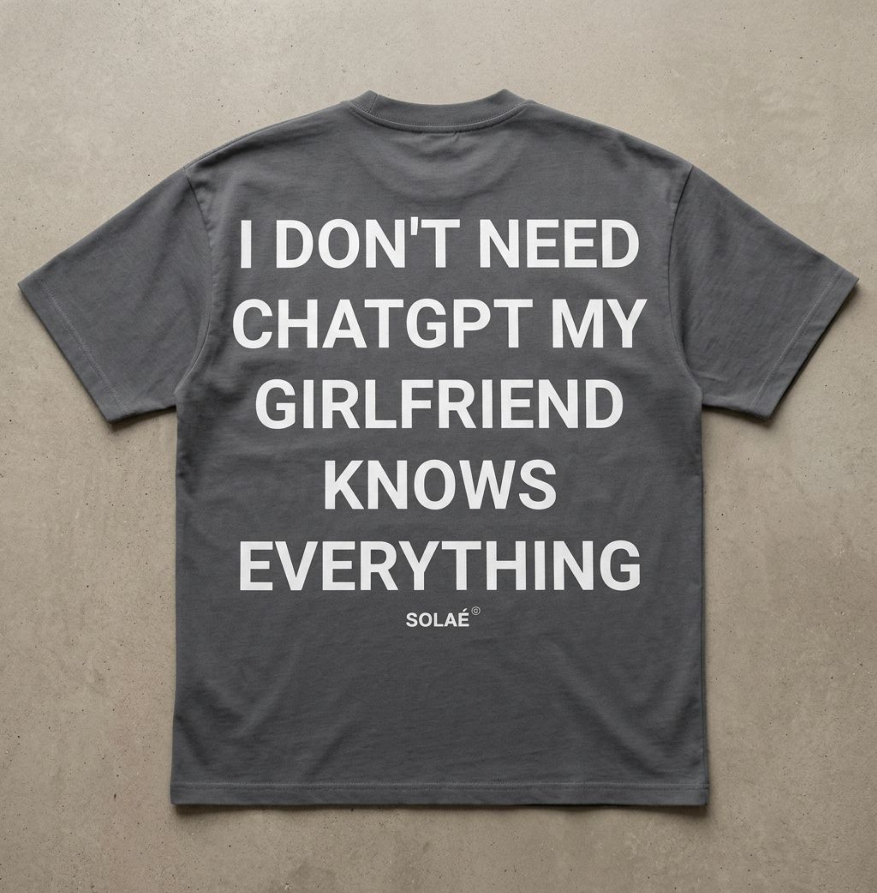 SOLAÉ® “I DON’T NEED CHAT GPT” Oversized Tee